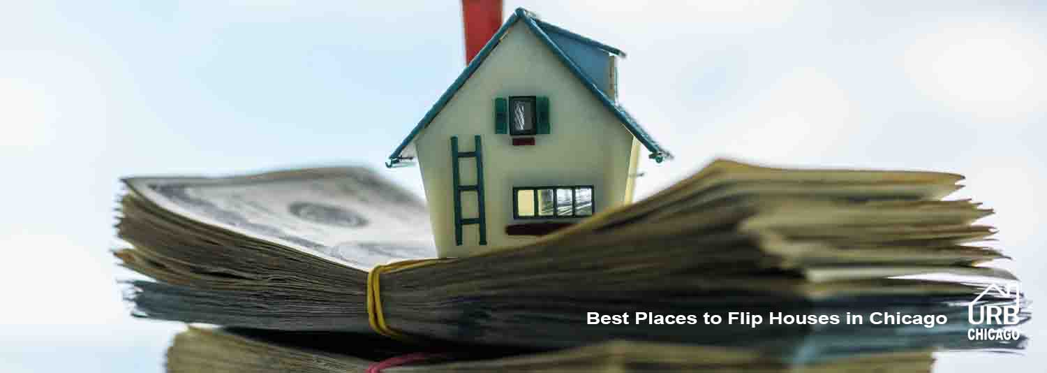 Best Places to Flip Houses in Chicago URB Chicago